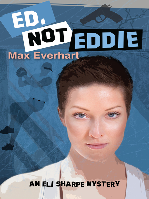 Title details for Ed, Not Eddie by Max Everhart - Available